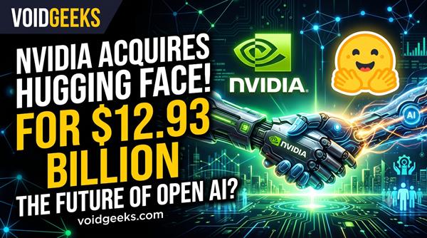 Nvidia Acquires Hugging Face for $12.93 Billion: What the Deal Means for the Future of Open AI